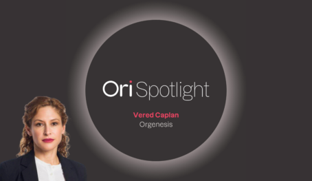 View Ori Spotlight #30 – Vered Caplan, Orgenesis