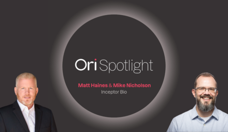 View Ori Spotlight #13 – Mike Nicholson and Matt Haines, Inceptor Bio