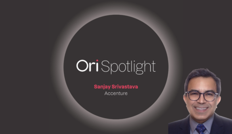 View Ori Spotlight #32 – Sanjay Srivastava, Accenture’s CGT Practice